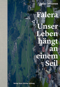 Falera – unser Leben hängt an einem Seil