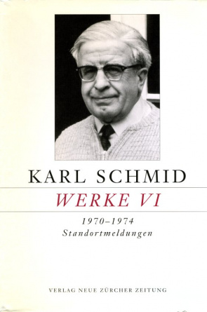 Karl Schmid, Gesammelte Werke, Werke VI