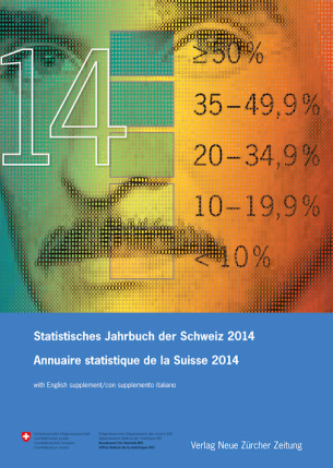 Statistisches Jahrbuch der Schweiz 2014 Annuaire statistique de la Suisse 2014