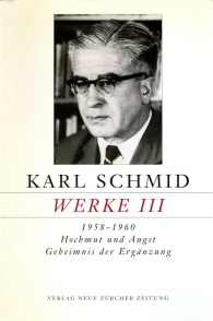 Karl Schmid, Gesammelte Werke, Werke III