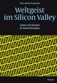 Weltgeist im Silicon Valley