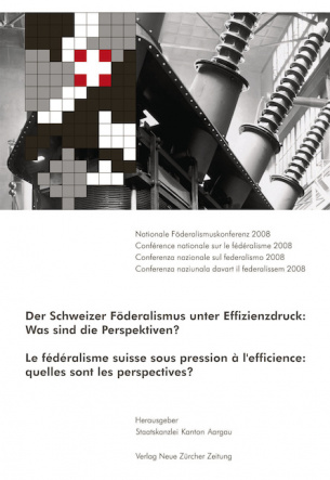 Der Schweizer Föderalismus unter Effizienzdruck: Was sind die Perspektiven?