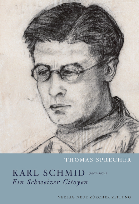 Karl Schmid (19071974) ein Schweizer Citoyen Kunst und Kultur