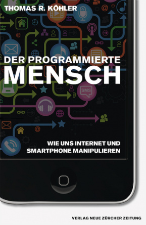 Der programmierte Mensch