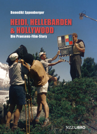 Heidi, Hellebarden & Hollywood