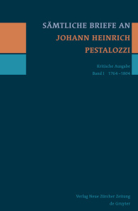 Sämtliche Briefe an Johann Heinrich Pestalozzi, Band 1