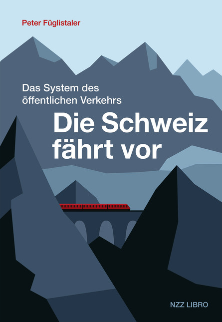 Die Schweiz fährt vor | Wirtschaft | Bücher | NZZ Libro