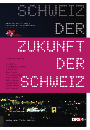 Schweiz der Zukunft – Zukunft der Schweiz