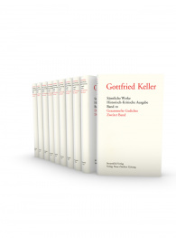 Gottfried Keller. Sämtliche Werke, Band 1–10