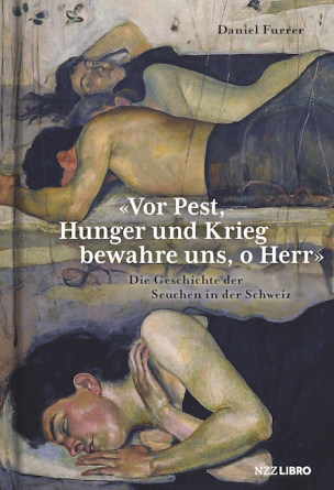 «Vor Pest, Hunger und Krieg bewahre uns, o Herr»