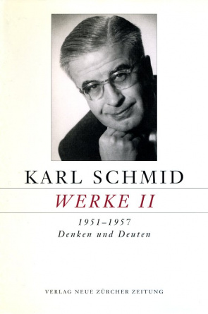 Karl Schmid, Gesammelte Werke, Werke II
