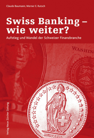 Swiss Banking – wie weiter?