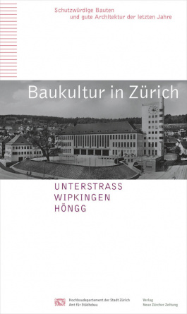 Baukultur in Zürich, Band 7, Unterstrass, Wipkingen, Höngg