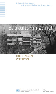 Baukultur in Zürich Band 9: Hottingen, Witikon