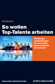 So wollen Top-Talente arbeiten