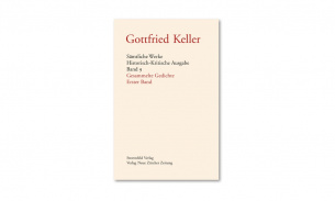Gottfried Keller, Sämtliche Werke, Band 9 und 10: Gesammelte Gedichte