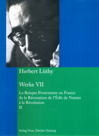Herbert Lüthy, Werkausgabe, Werke VII