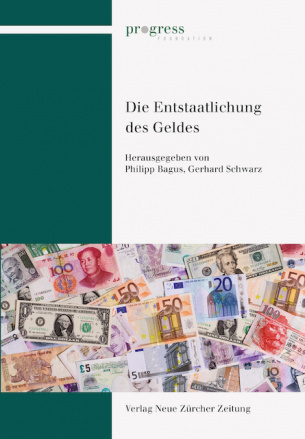 Die Entstaatlichung des Geldes