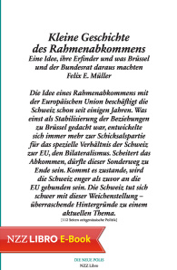 Kleine Geschichte des Rahmenabkommens